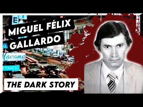 Miguel Félix Gallardo: The Dark Story