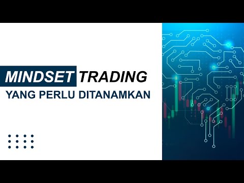 Mindset Trading Yang Perlu Ditanamankan || Trading Mindset Which Must Be Embedded