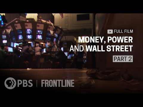 Money, Power and Wall Street: Part Two (full documentary) | FRONTLINE