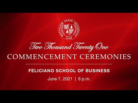 Montclair State University 2021 Commencement Ceremonies: Feliciano School of Business