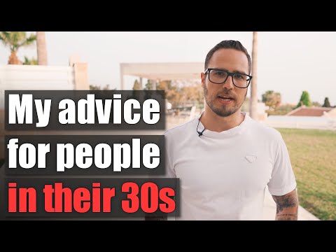 My Advice For People In Their 30s