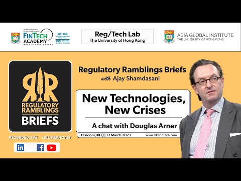 New Technologies, New Crises: Chat with Prof Douglas Arner