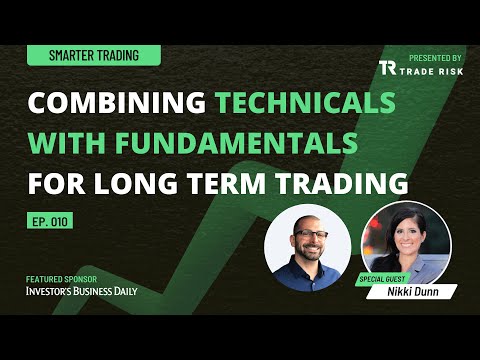 Nikki Dunn — Combining technicals with fundamentals for long-term trading | Smarter Trading