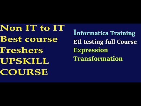 Non IT Background Course | Non IT  to IT Testing | ETl testing | Expression Transformation