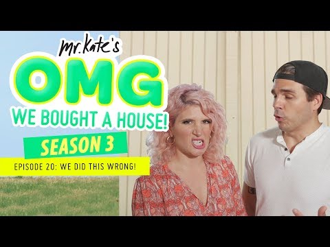 OMG We Did This Wrong! | OMG We Bought A House