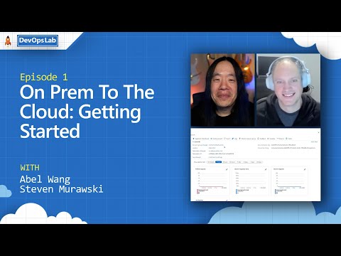 On Prem To The Cloud: Getting Started (Ep 1)