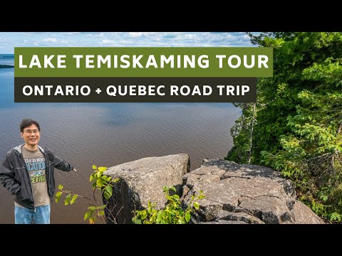 ONTARIO + QUEBEC ROAD TRIP  | Lake Temiskaming Tour | Travelling Foodie