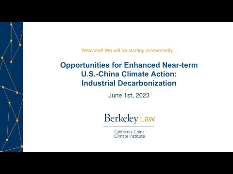 Opportunities for Enhanced Near-term U.S.-China Climate Action: Industrial Decarbonization