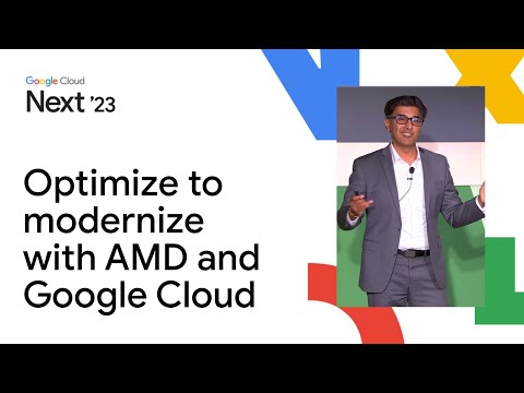 Optimize to modernize with AMD and Google Cloud
