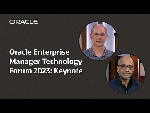 Oracle Enterprise Manager Technology Forum 2023: latest innovations and product roadmap