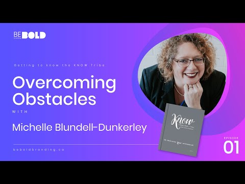 Overcoming Obstacles with Michelle Blundell-Dunkerley