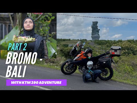 Part 2 : JAKARTA - BROMO - BALI #Ladybiker