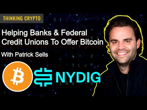 Patrick Sells Interview - NYDIG's Bitcoin Solutions For Banks - BTC Savings Plan - Crypto Regulation