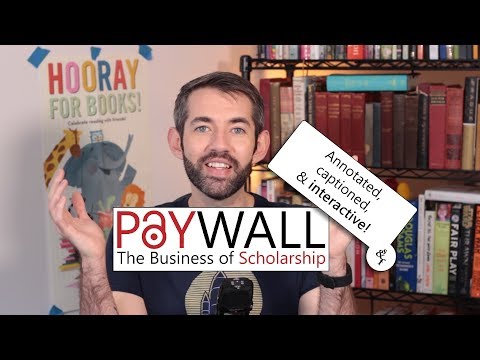 PAYWALL: The Business of Scholarship (annotated + running commentary)