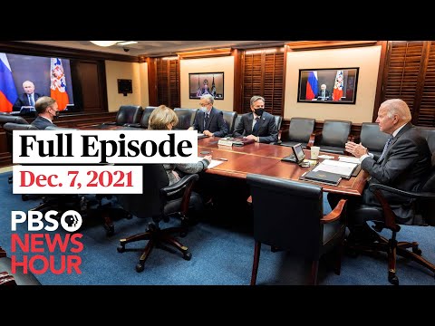 PBS NewsHour full episode, Dec. 7, 2021