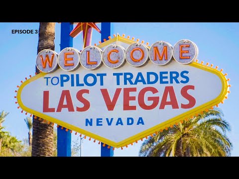 Pilot Traders - Las Vegas. Episode 3