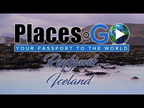 Places to Go - Reykjavik, Iceland (S1E2)