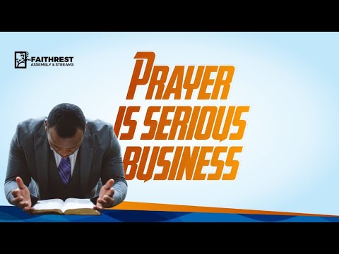 Prayer is Serious Business