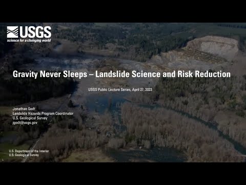 PubTalk-04/2023: Gravity Never Sleeps - Landslide Science and Risk Reduction