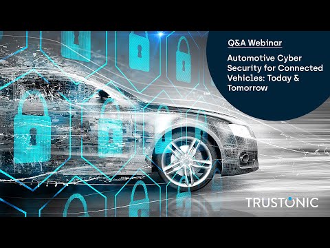 Q&A Webinar: Automotive Cyber Security for Connected Vehicles: Today & Tomorrow