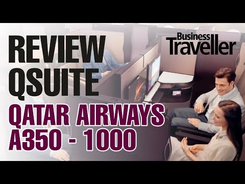 QSuite Review on Qatar Airways A350-1000 - Business Traveller