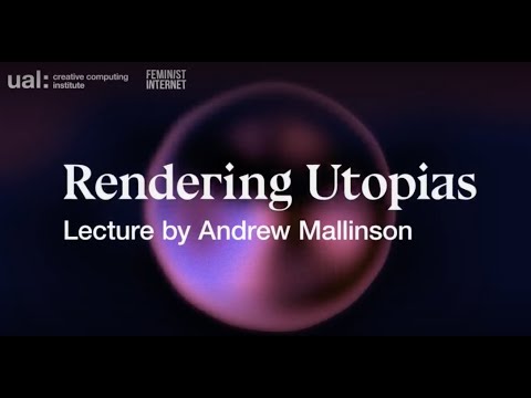 Rendering Utopias Lecture