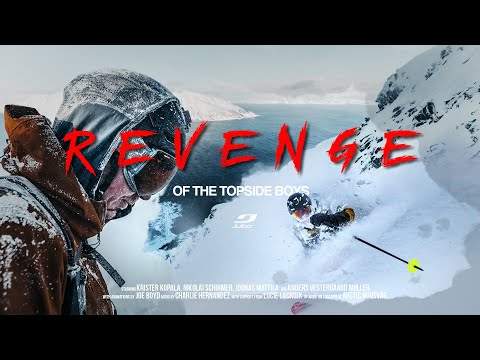 Revenge Of The Topside Boys | Adventure freeride in the arctic - FULL MOVIE