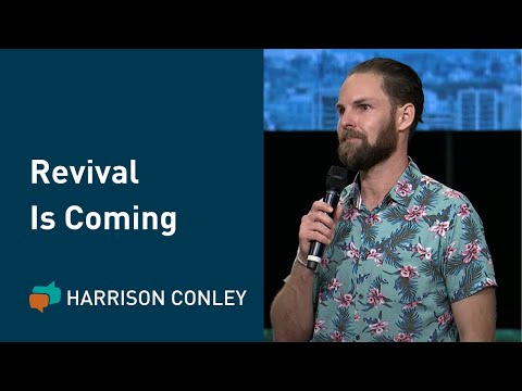 Revival Is Coming | Harrison Conley