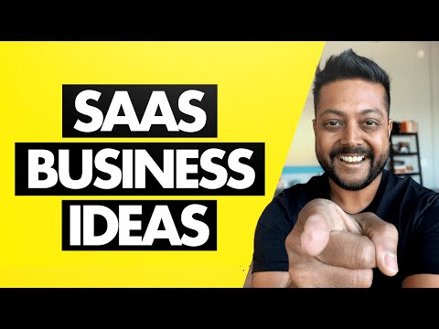 SaaS Business Ideas: How To Come Up With A SaaS Business Idea In 2021