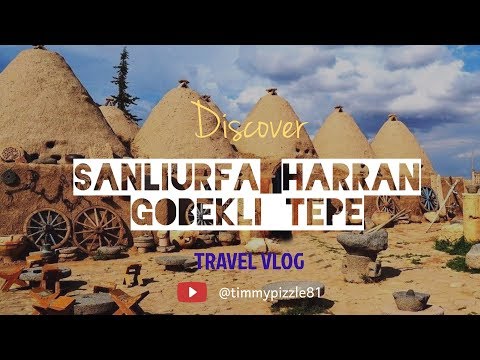 SANLIURFA (EDESSA), GOBEKLI TEPE, HARRAN - TRAVEL VLOG #2.