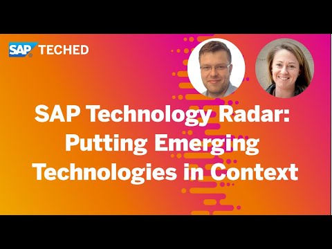 SAP Technology Radar: Putting Emerging Technologies in Context | SAP TechEd in 2020