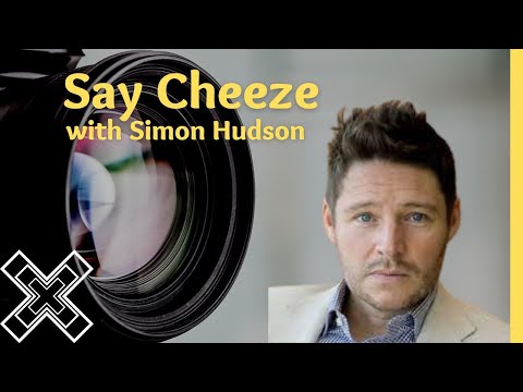 Say Cheeze with Simon Hudson