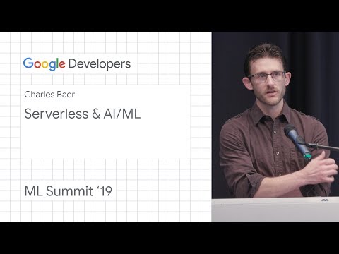 Serverless & AI/ML - Pittsburgh ML Summit ‘19