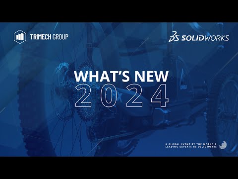 SOLIDWORKS 2024 Launch Event - What's new in SOLIDWORKS?