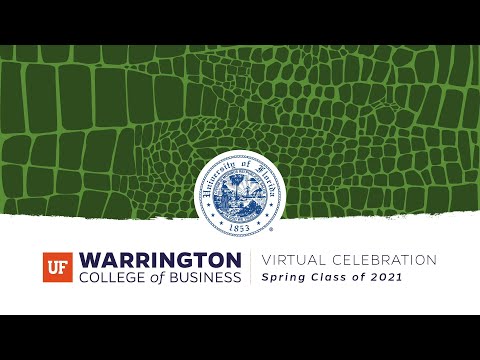 Spring 2021 Commencement Celebration | UF Warrington College of Business