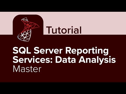 SQL Server Reporting Services: Data Analysis Master Tutorial