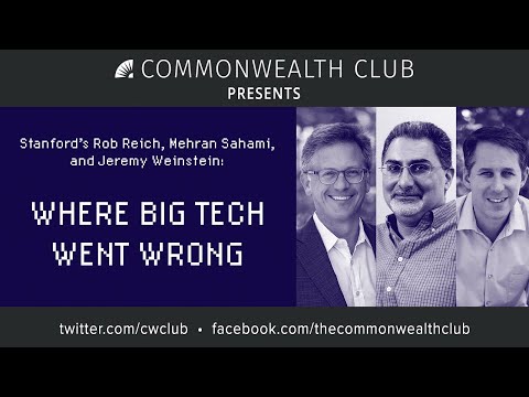 Stanford's Rob Reich, Mehran Salami and Jeremy Weinstein: Where Big Tech Went Wrong