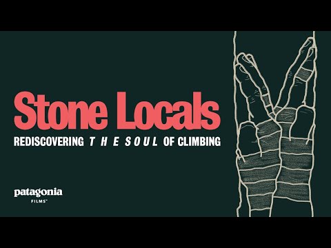 Stone Locals | Rediscovering the Soul of Rock Climbing