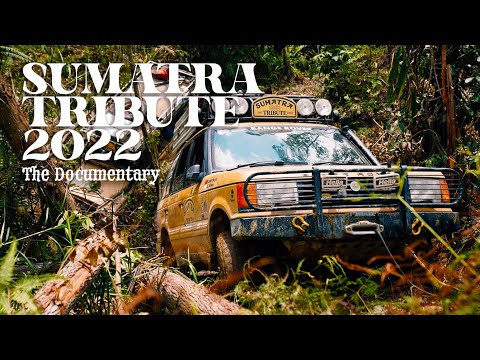 SUMATRA TRIBUTE 2022 - Re-tracking the Camel Trophy Sumatra 1981 Route