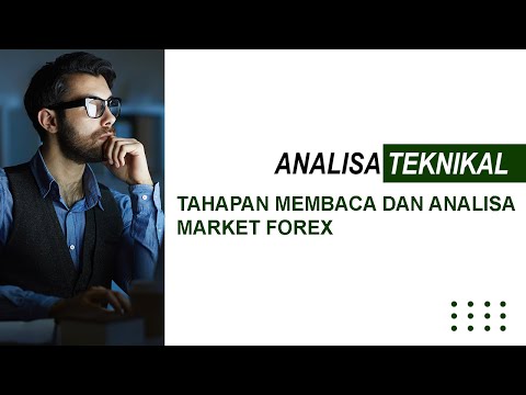 Tahapan Membaca dan Analisa Market Forex || Step by Step Read and Analyze Forex Market