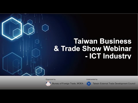 Taiwan Business & Trade Show Webinar-ICT Industry 2021