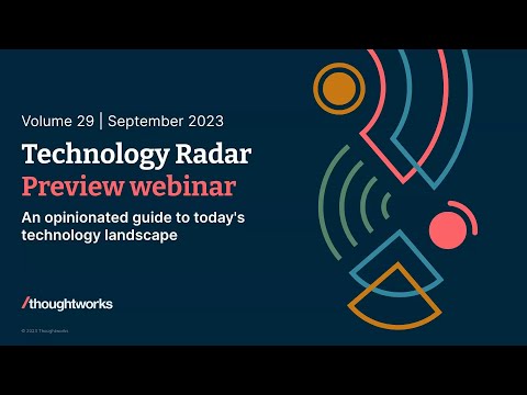 Technology Radar — preview webinar, Vol. 29 Eastern
