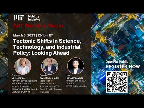 Tectonic Shifts in Science, Technology, & Industrial Policy: Looking Ahead