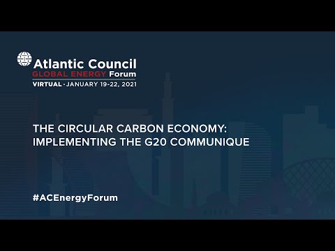 The Circular Carbon Economy: Implementing The G20 Communique