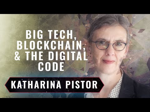 The Code of Capital: Markets, Big Tech, & Blockchain | Katharina Pistor