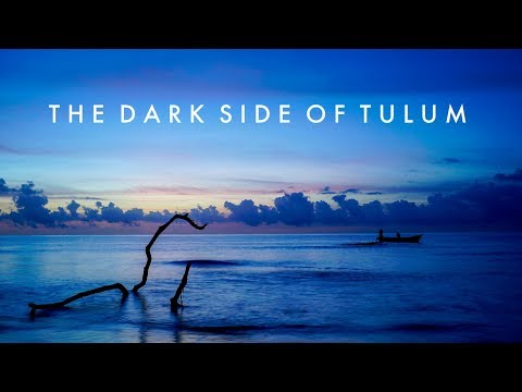 The Dark Side of Tulum (Documentary)