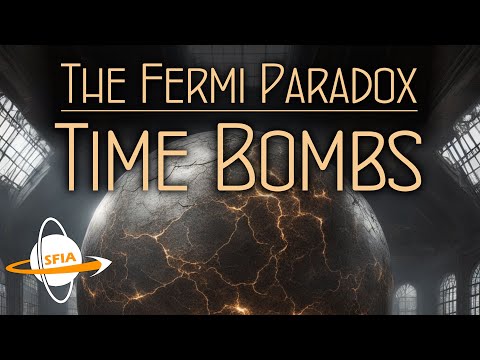 The Fermi Paradox: Timebombs