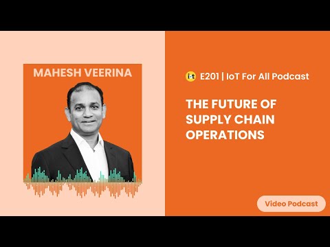 The Future of Supply Chain Operations | ParkourSC's Mahesh Veerina | E201