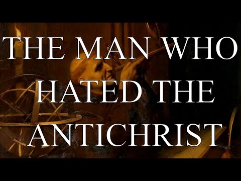 The Man who Hated the Antichrist