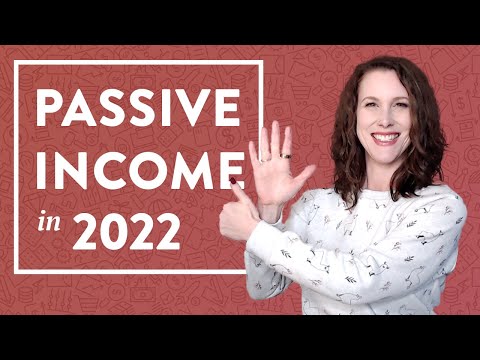 The Most Profitable Ways to Generate Passive Income in 2022